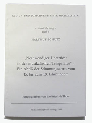 Book, Nothwendiger Unterricht in der musikalischen Temperatur, Hartmut Schütz, Michaelstein/Blankenburg 1988